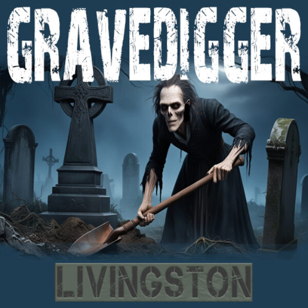 Gravedigger - Livingston